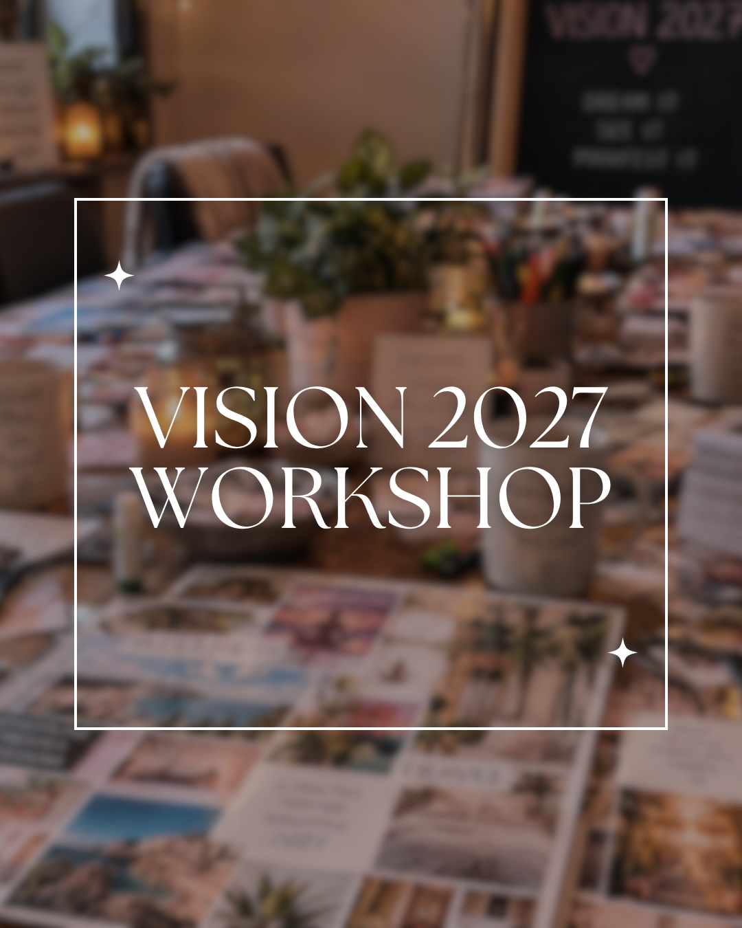 ✨ VISION 2027 ✨ Dream It • See It • Manifest It